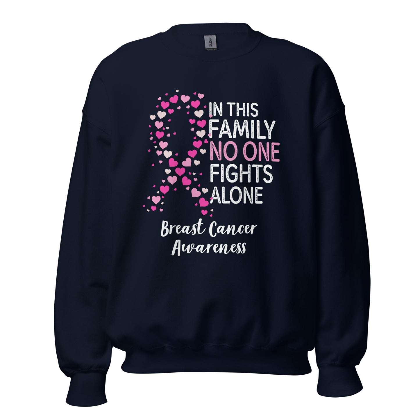 In This Family, No One Fights Alone Sweatshirt