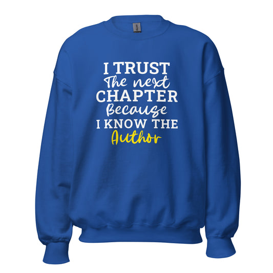 I Trust the Next Chapter (Unisex) Sweatshirt