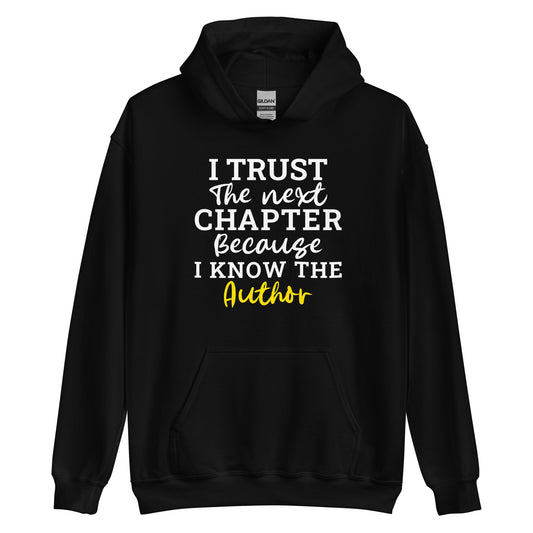 I Trust the Next Chapter (Unisex) Hoodie