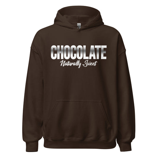 Chocolate Naturally Sweet (Unisex) Hoodie