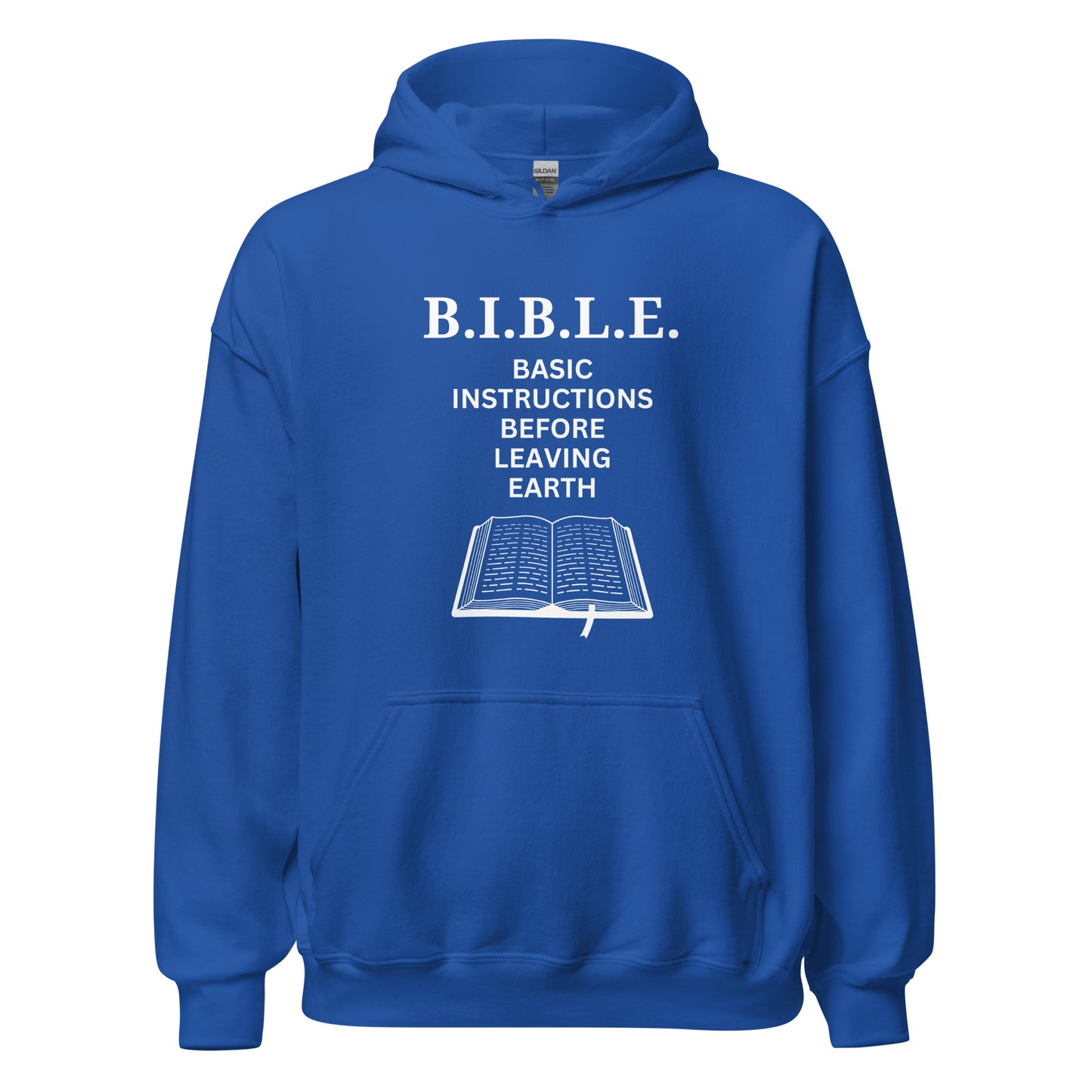 B.I.B.L.E. (Unisex) Hoodie