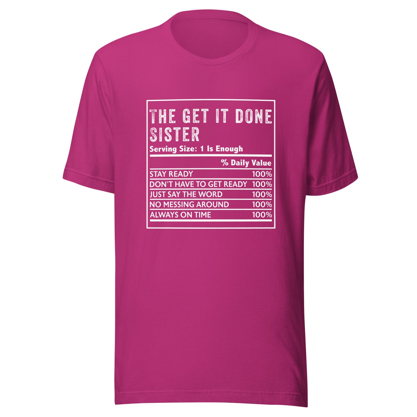 The Get It Done Sister T-Shirt