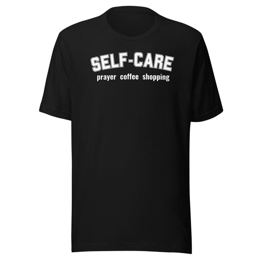 Self-Care Prayer Coffee Shopping Unisex T-Shirt