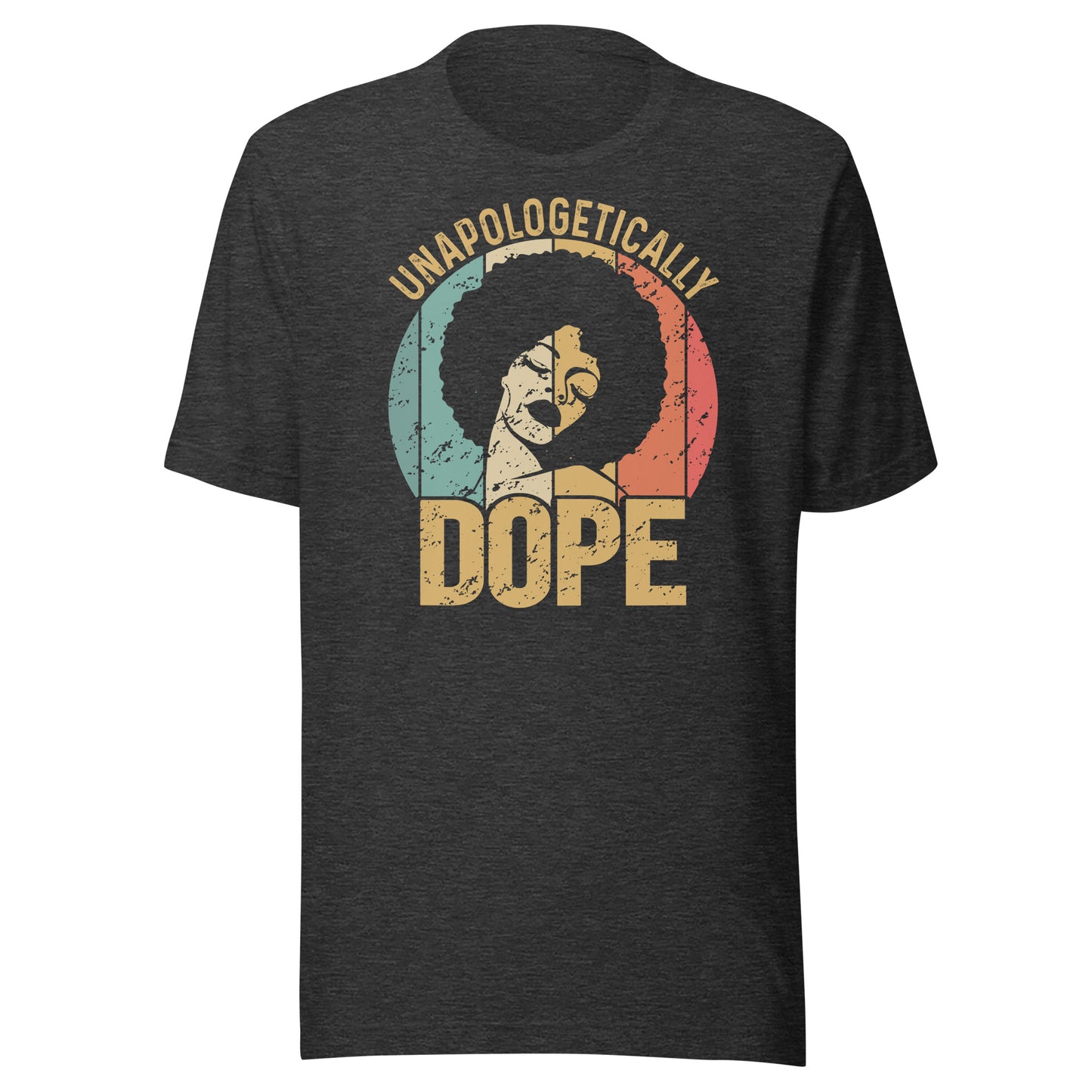 Unapologetically Dope T-Shirt