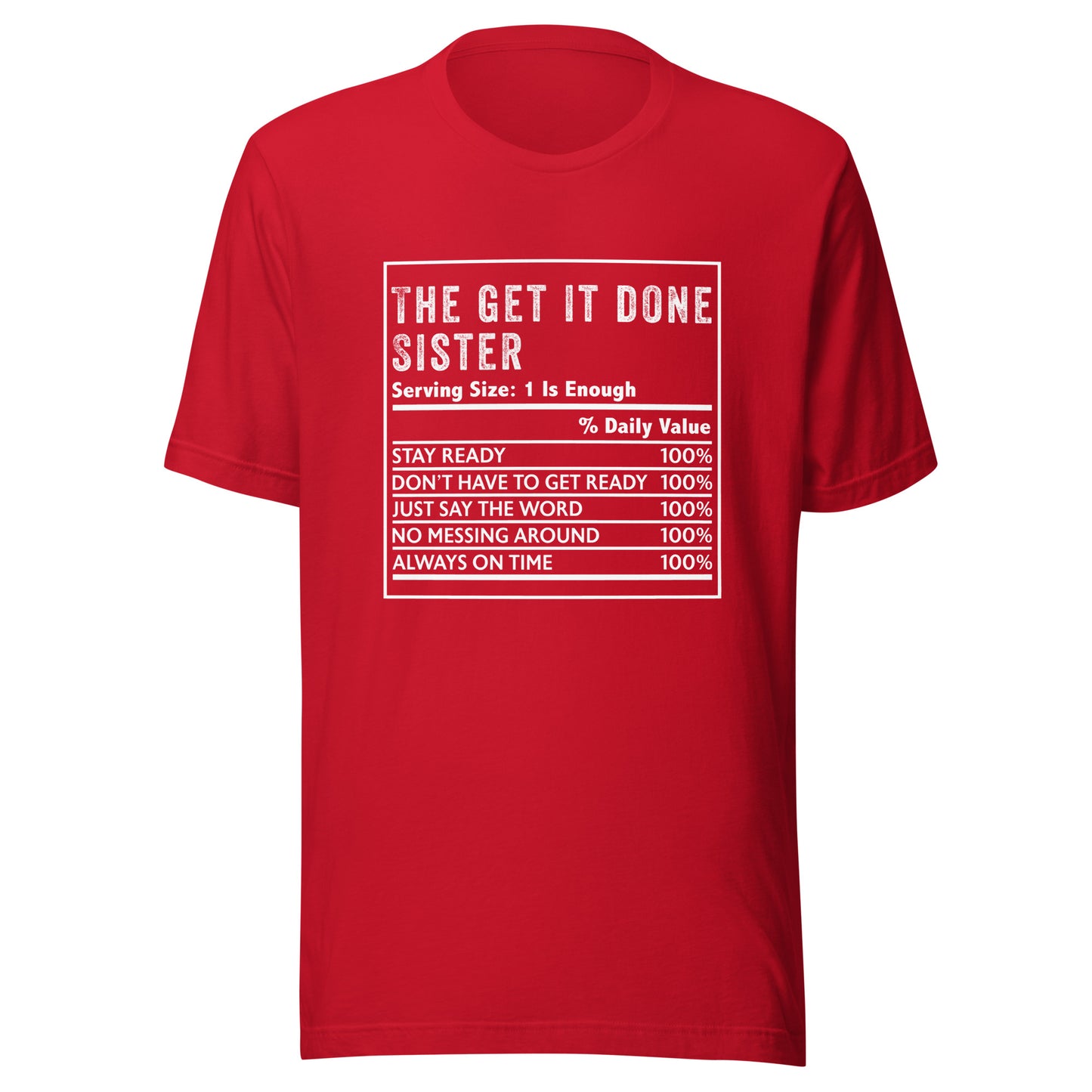 The Get It Done Sister T-Shirt