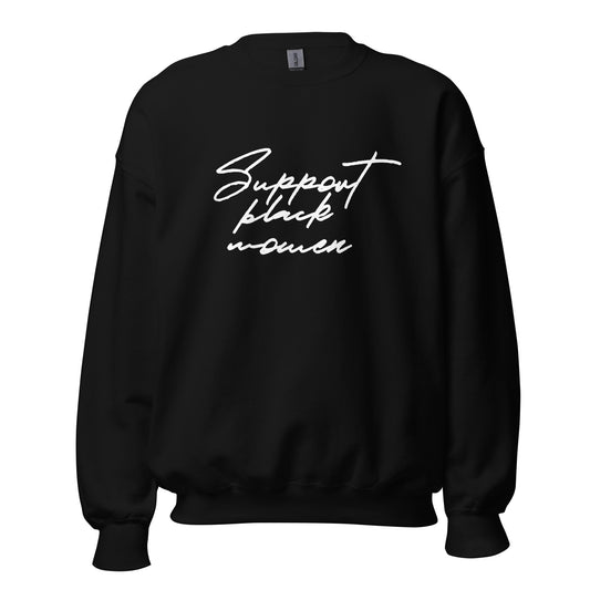 Support Black Women Sweatshirt