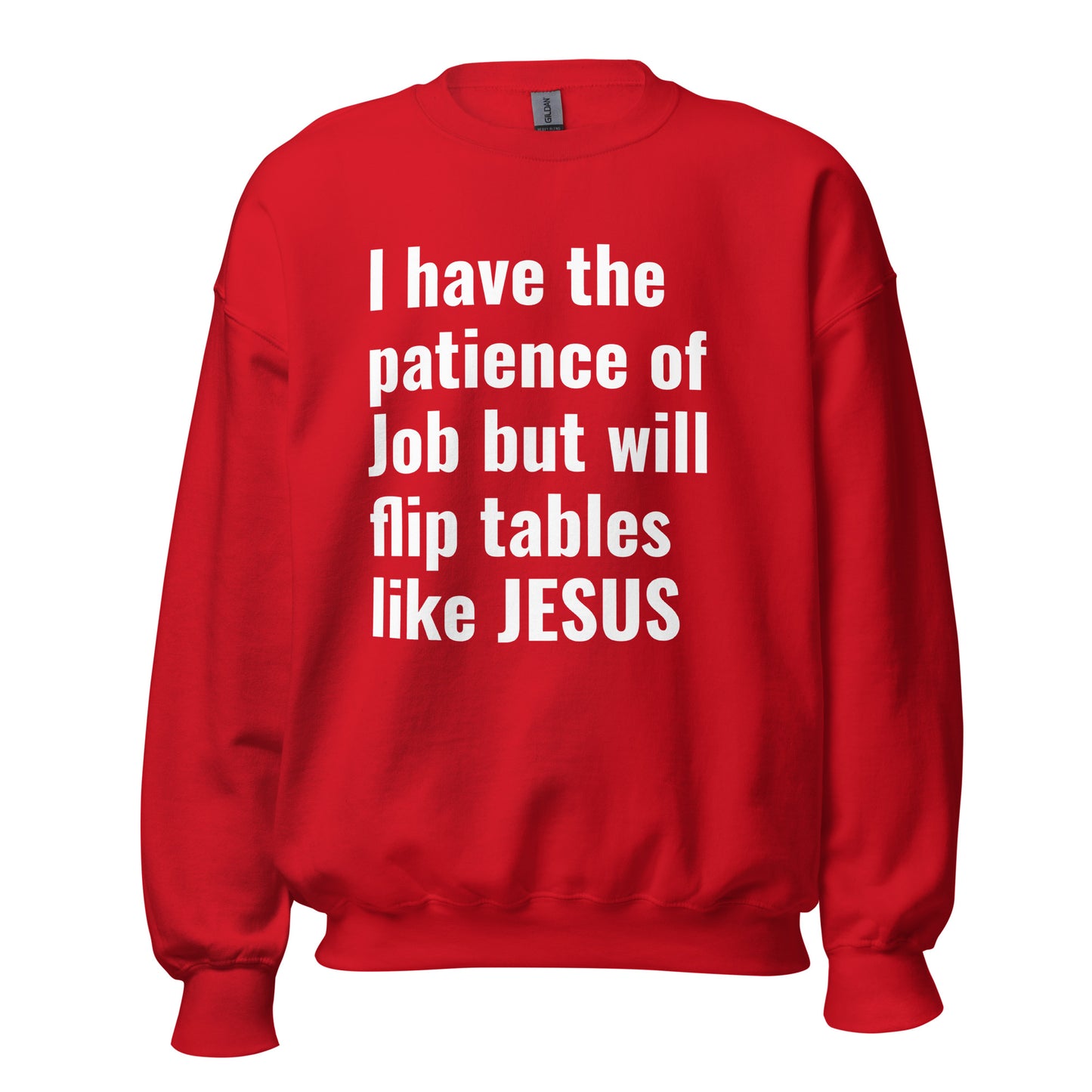 Will FLip Tables Like Jesus Sweatshirt