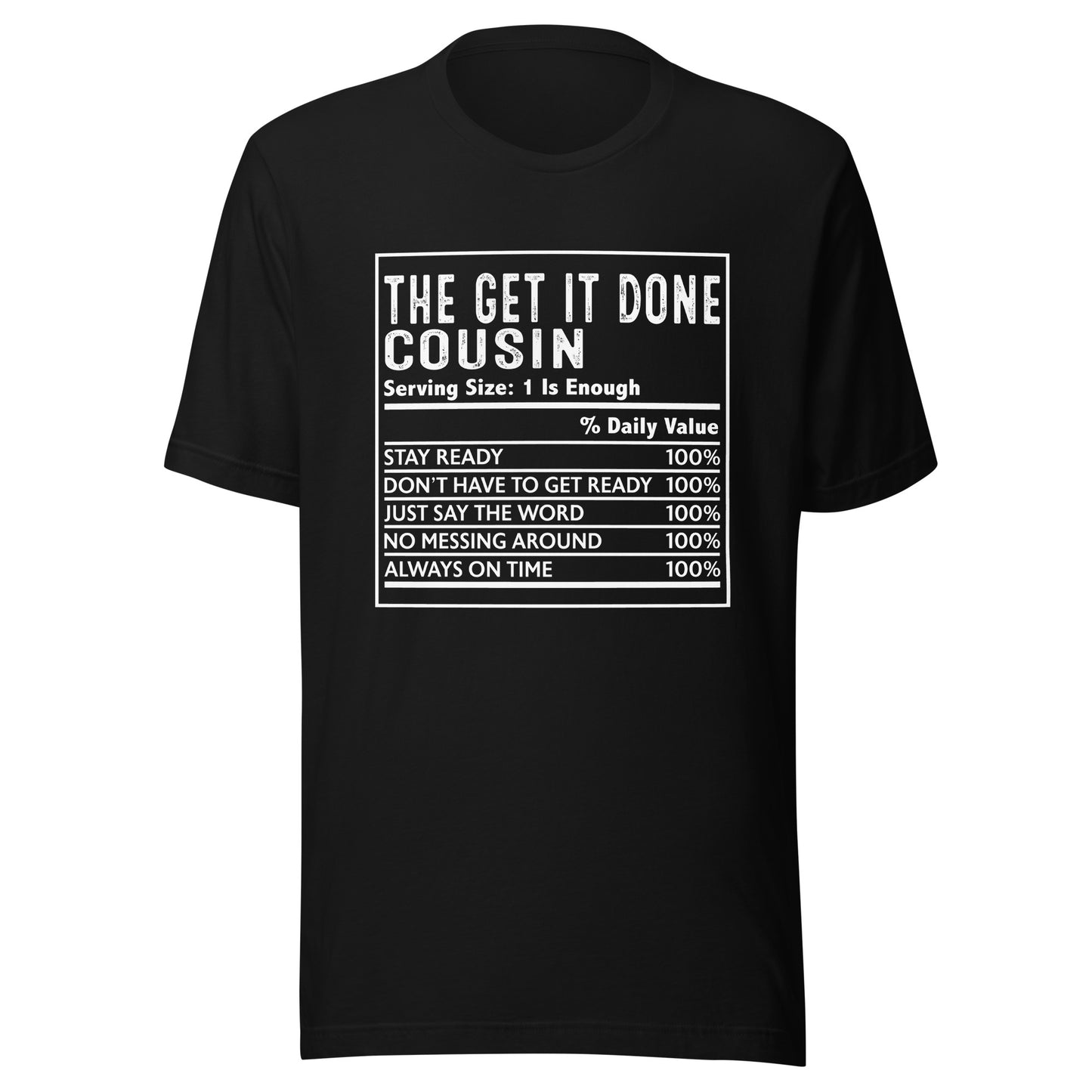 THE GET IT DONE COUSIN T-Shirt