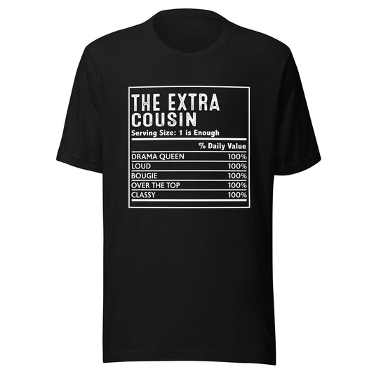 THE EXTRA COUSIN T-Shirt