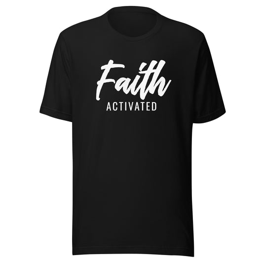 Faith Activated T-Shirt
