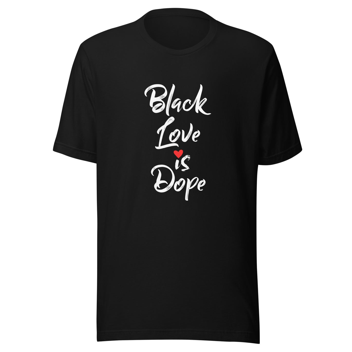 Black Love Is Dope T-Shirt