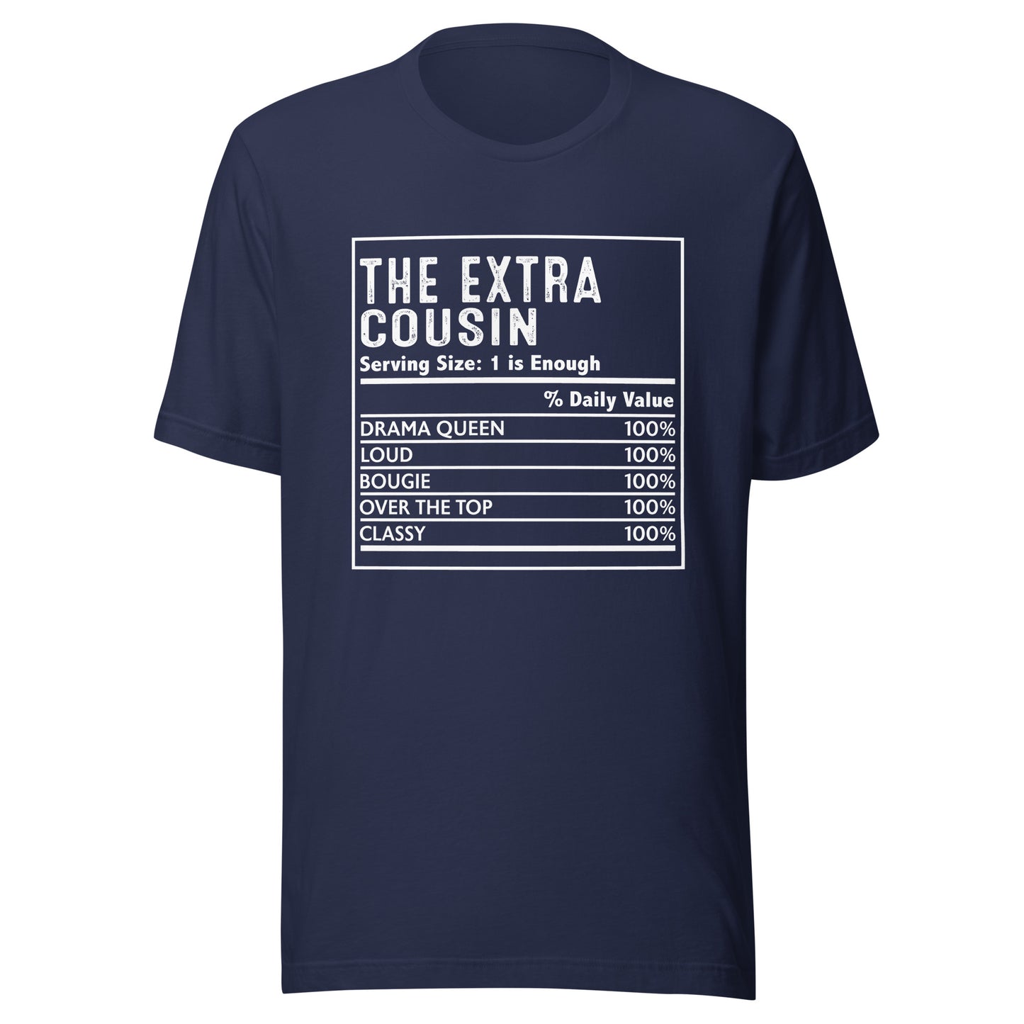 THE EXTRA COUSIN T-Shirt