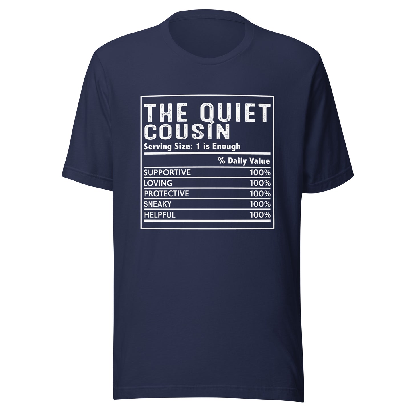 THE QUIET COUSIN T-Shirt