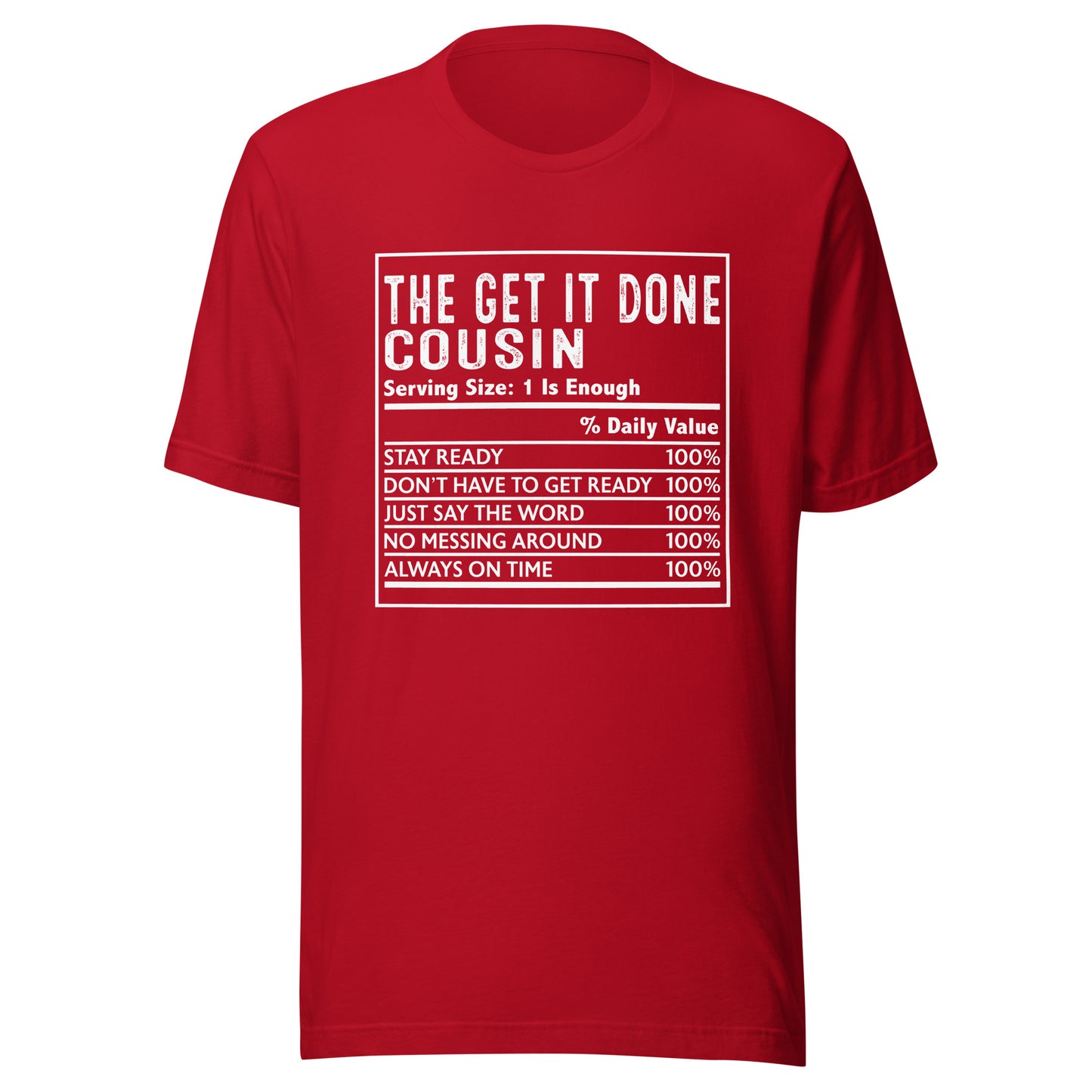 THE GET IT DONE COUSIN T-Shirt